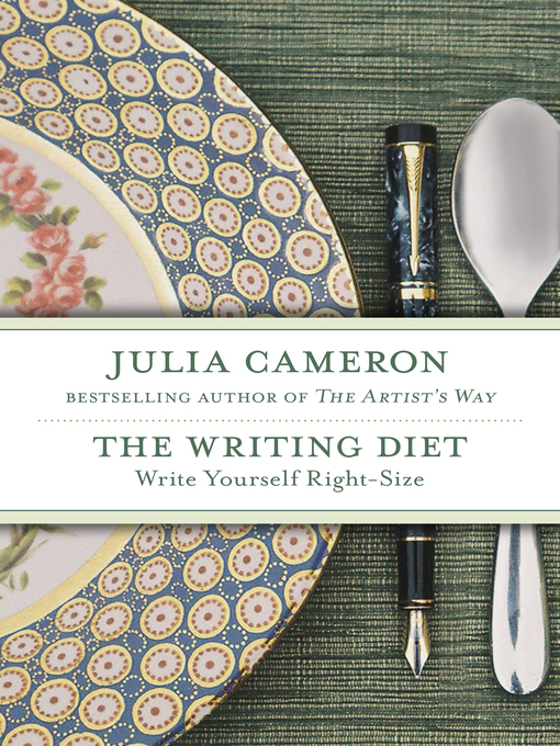 Title details for The Writing Diet by Julia Cameron - Available